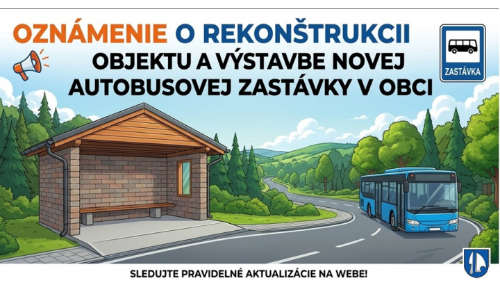  Rekonštrukcia objektu a výstavba novej autobusovej zastávky v obci